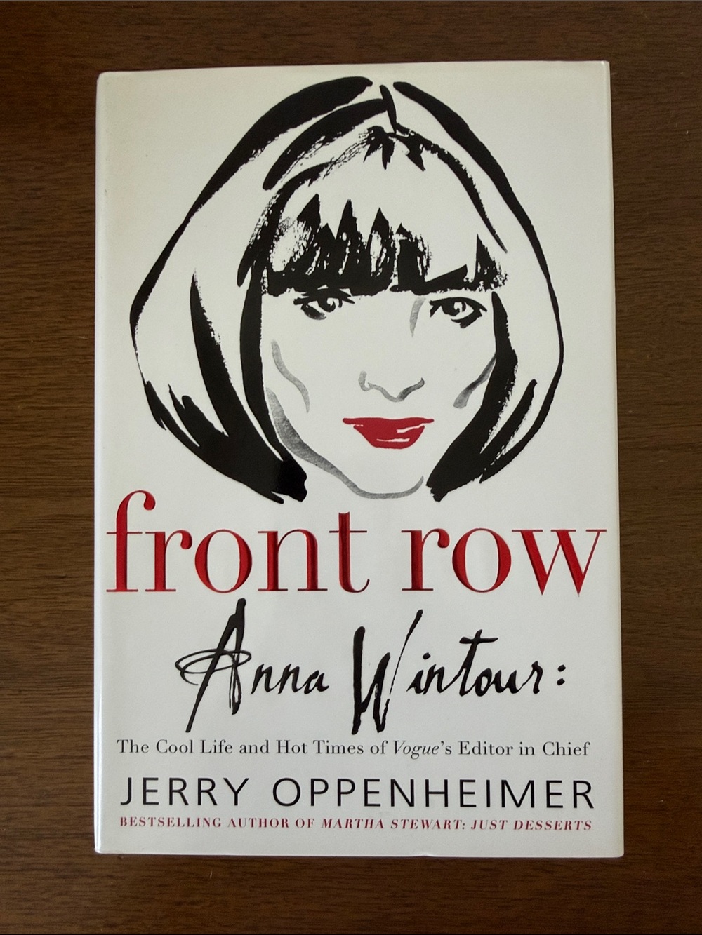Anna Wintour: Front Row - The Cool Life and Hot Times of Vogue’s Editor in Chief